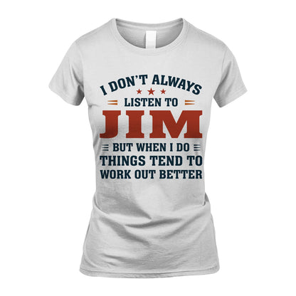 I Don't Always Listen To... JIM M1-2