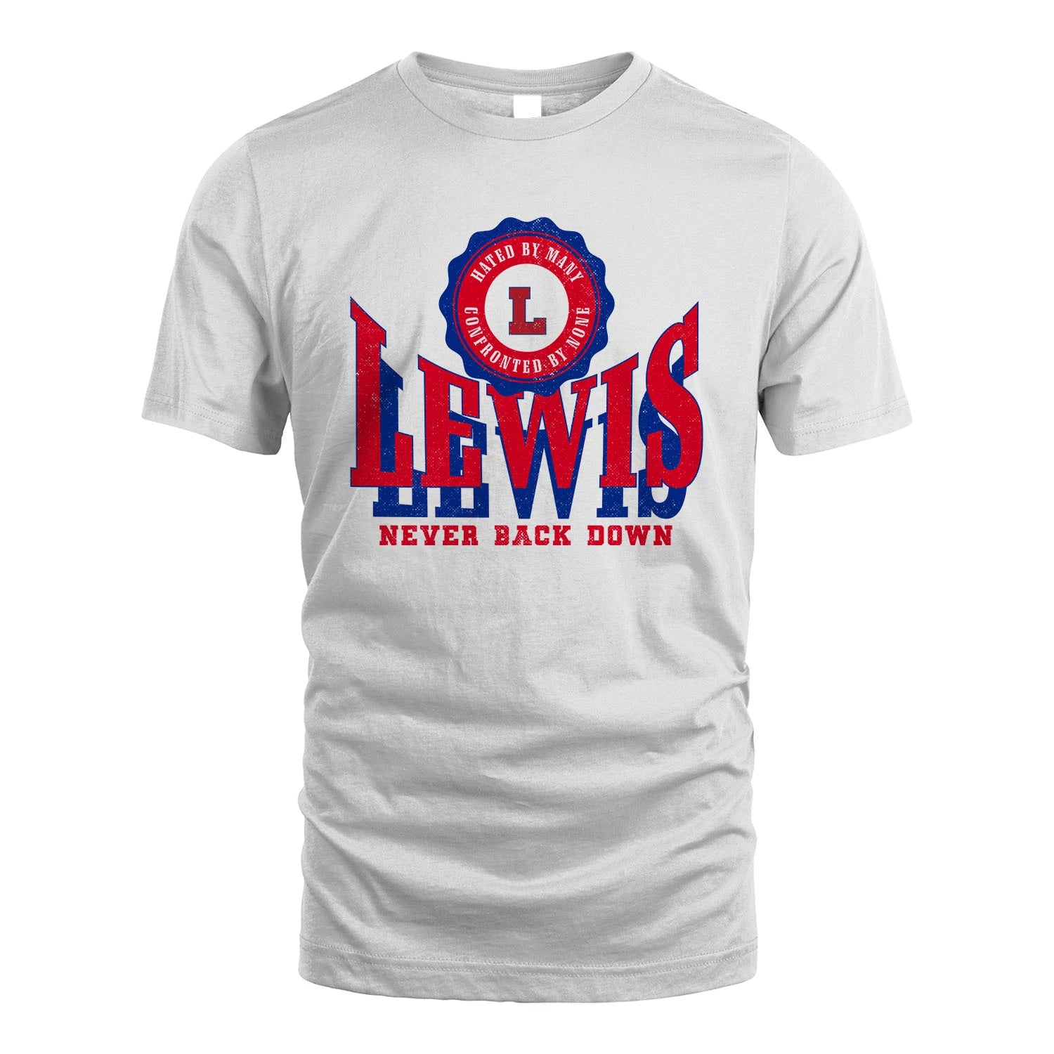 Your Name Never Back Down Shirt LEWIS M1-33