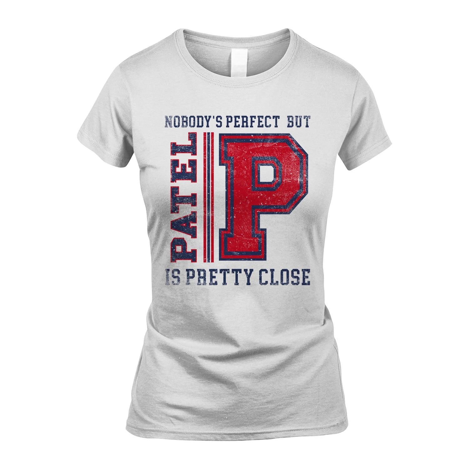 Nobody's Perfect, But Your Name Is Pretty Close PATEL M1-21