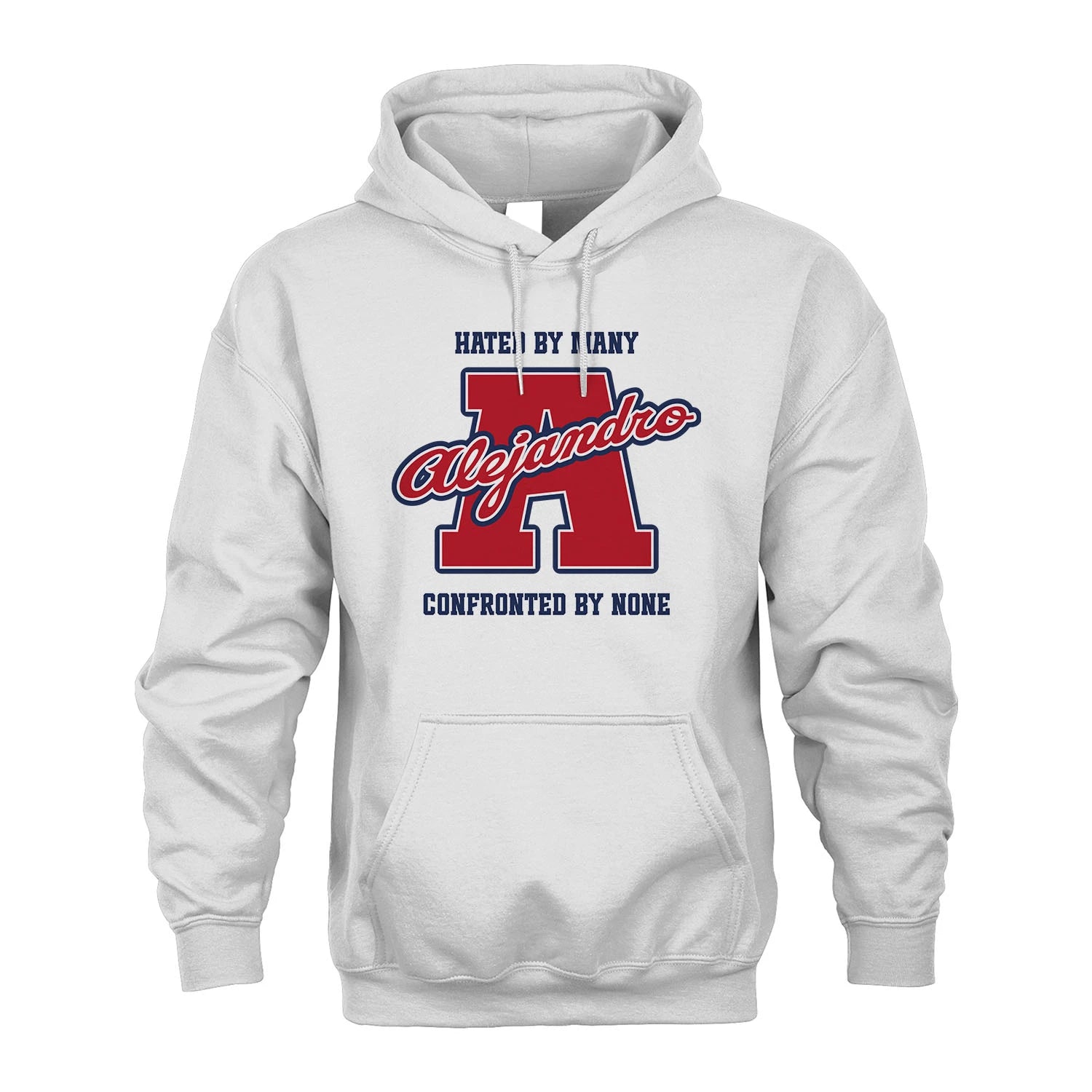 Hated By Many Confronted By None Personalized Name Shirt ALEJANDRO M1-8