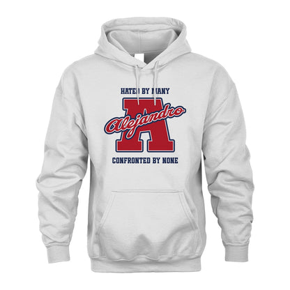 Hated By Many Confronted By None Personalized Name Shirt ALEJANDRO M1-8
