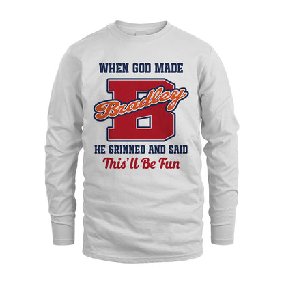 God Made Your Name Custom Shirt BRADLEY M1-16