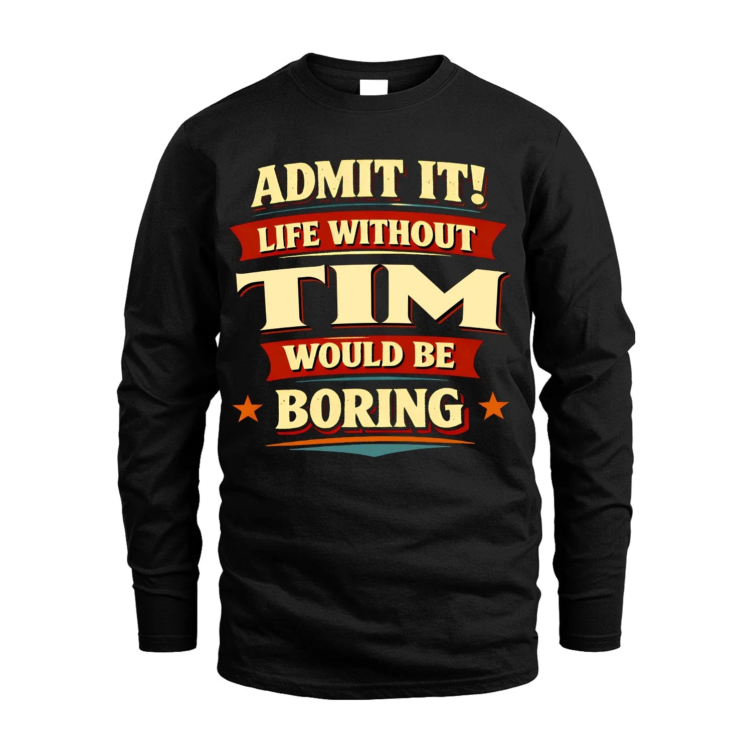TIM 13K1-503 Admit It Life Without...