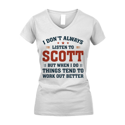 I Don't Always Listen To... SCOTT M1-2