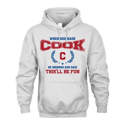 When God Made He Grinned And Said This'll Be Fun Shirt COOK M1-12
