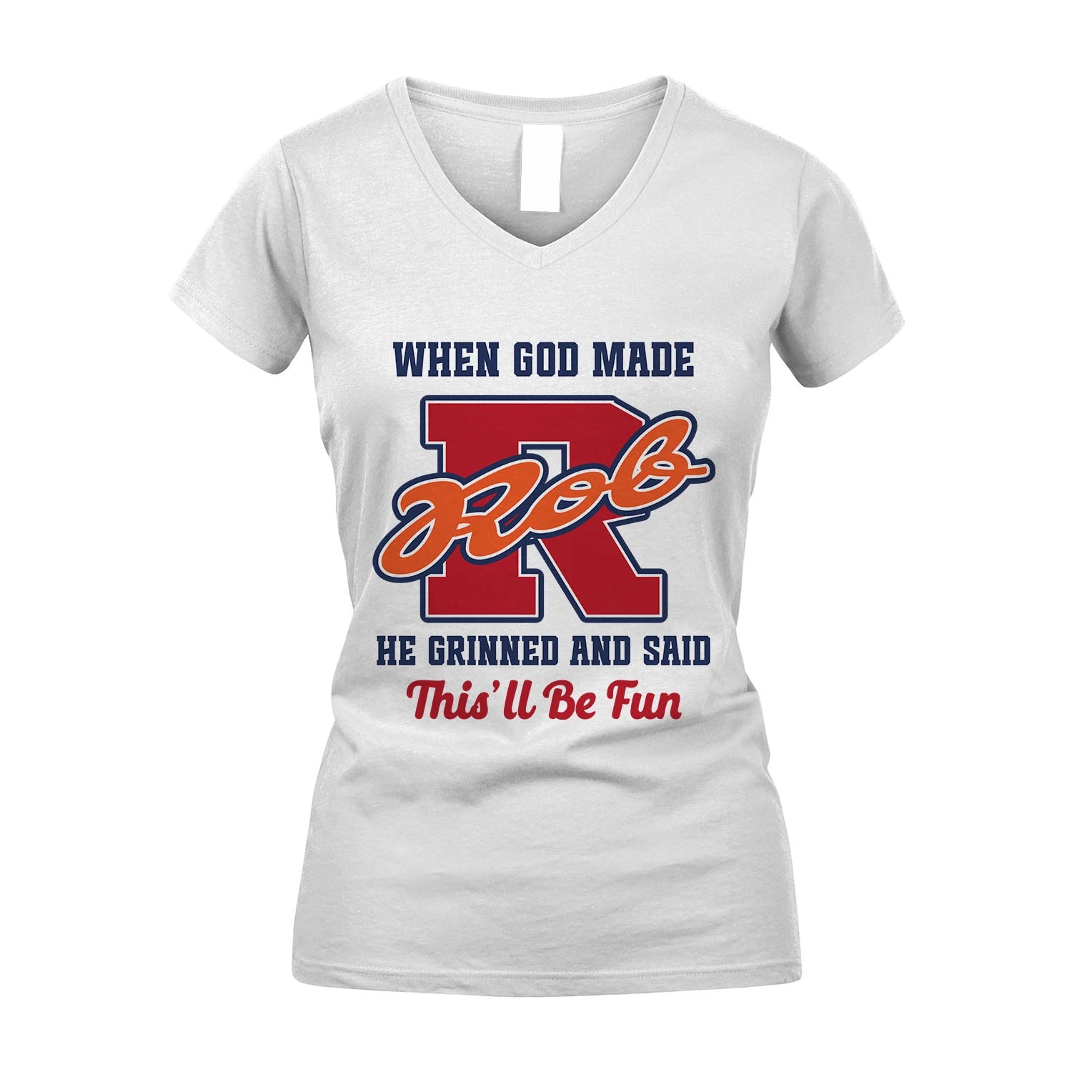 God Made Your Name Custom Shirt ROB M1-16
