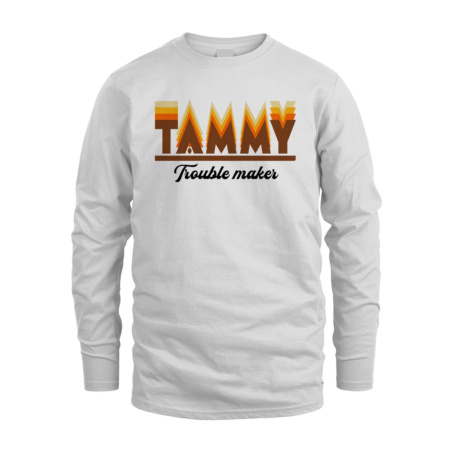 Your Name Trouble Maker Funny Shirt TAMMY M1-34