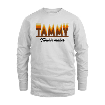 Your Name Trouble Maker Funny Shirt TAMMY M1-34