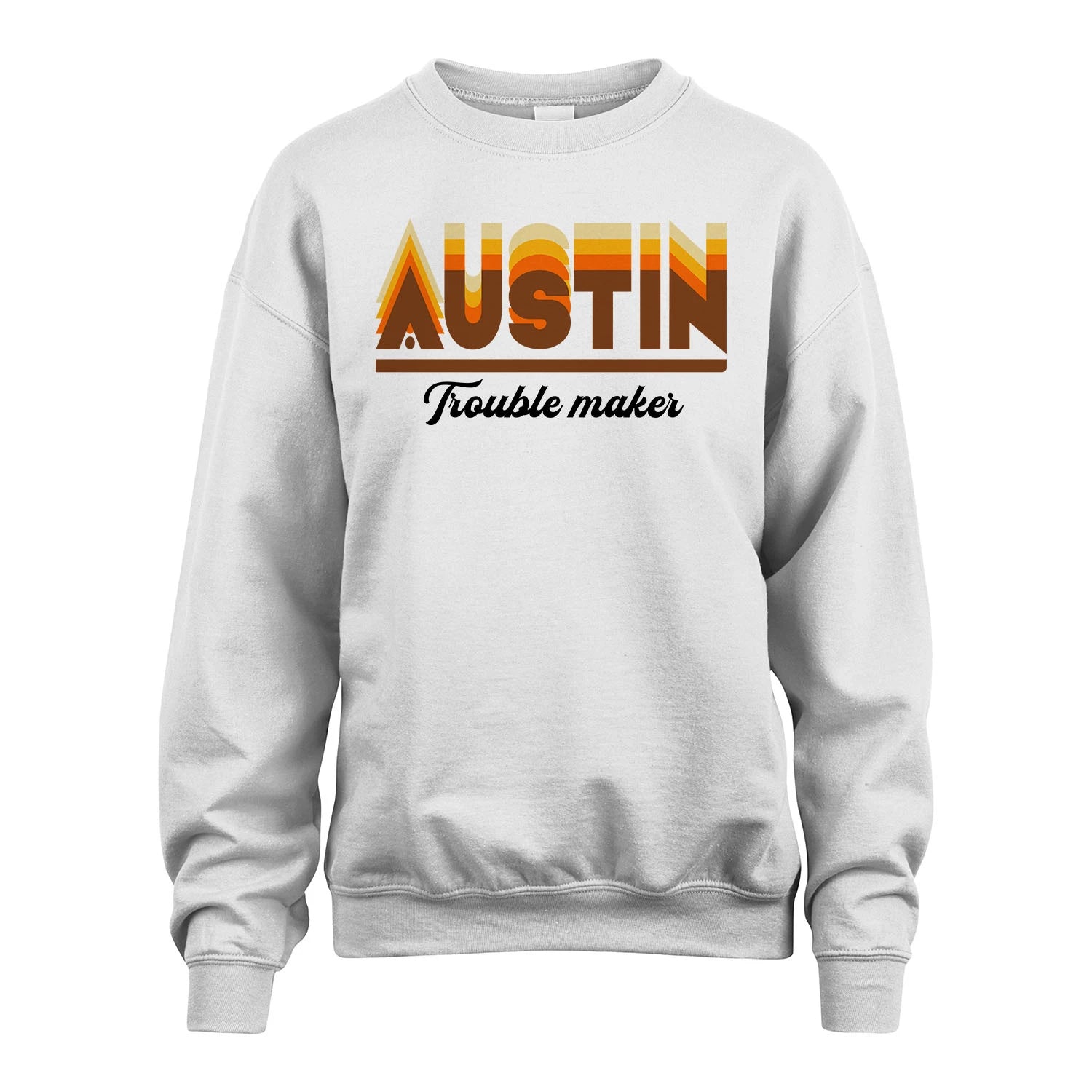 Your Name Trouble Maker Funny Shirt AUSTIN M1-34