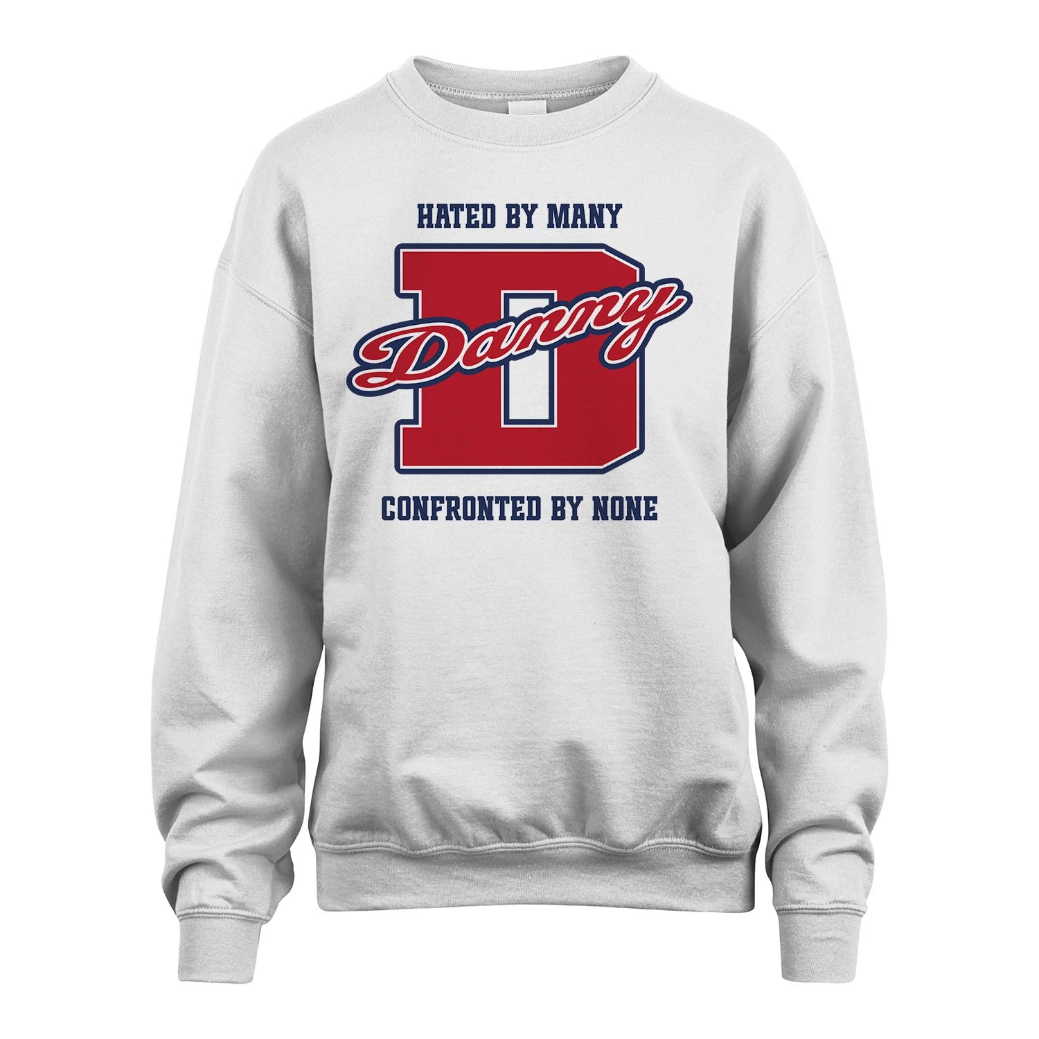 Hated By Many Confronted By None Personalized Name Shirt DANNY M1-8