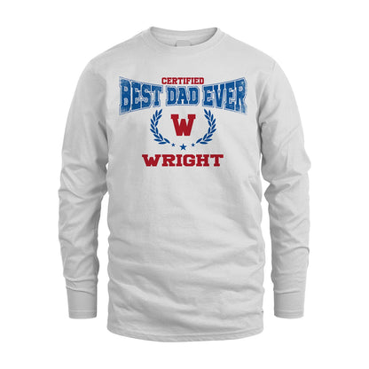Certified Best Dad Ever Shirt WRIGHT M1-11