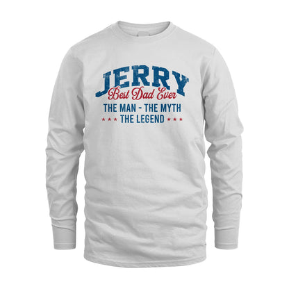 Best Dad Ever The Man The Myth The Legend JERRY M1-7