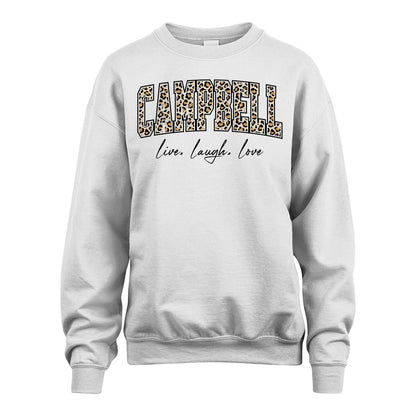 Live Laugh Love Custom Name With Leopard Pattern Shirt CAMPBELL M1-13