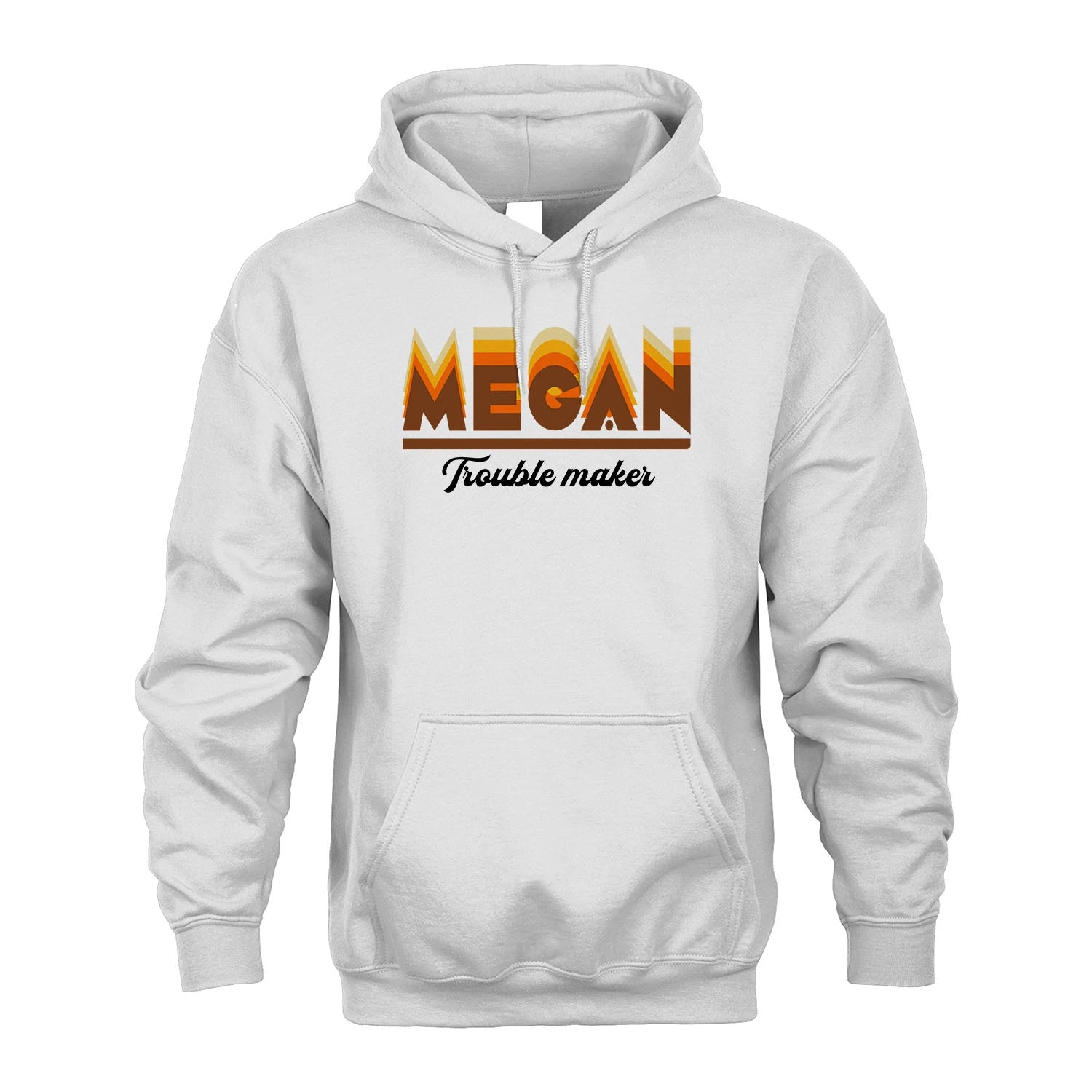 Your Name Trouble Maker Funny Shirt MEGAN M1-34