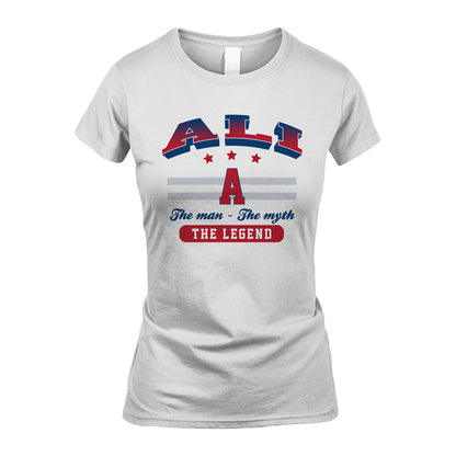 The Man The Myth The Legend With Your Name Shirt ALI M1-35