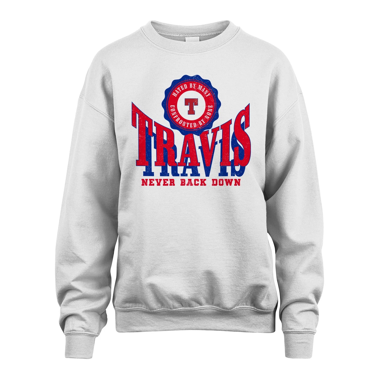 Your Name Never Back Down Shirt TRAVIS M1-33