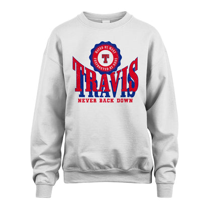 Your Name Never Back Down Shirt TRAVIS M1-33