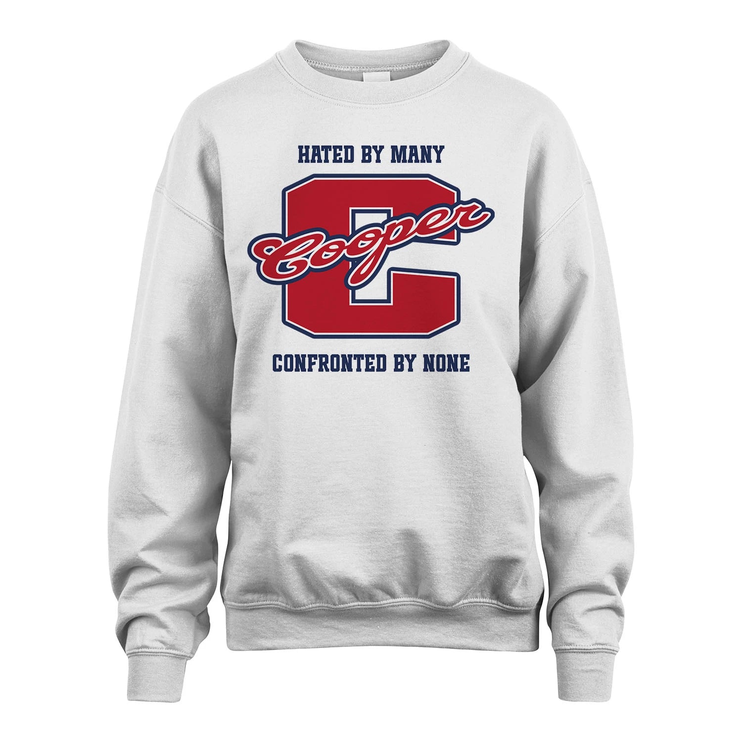 Hated By Many Confronted By None Personalized Name Shirt COOPER M1-8