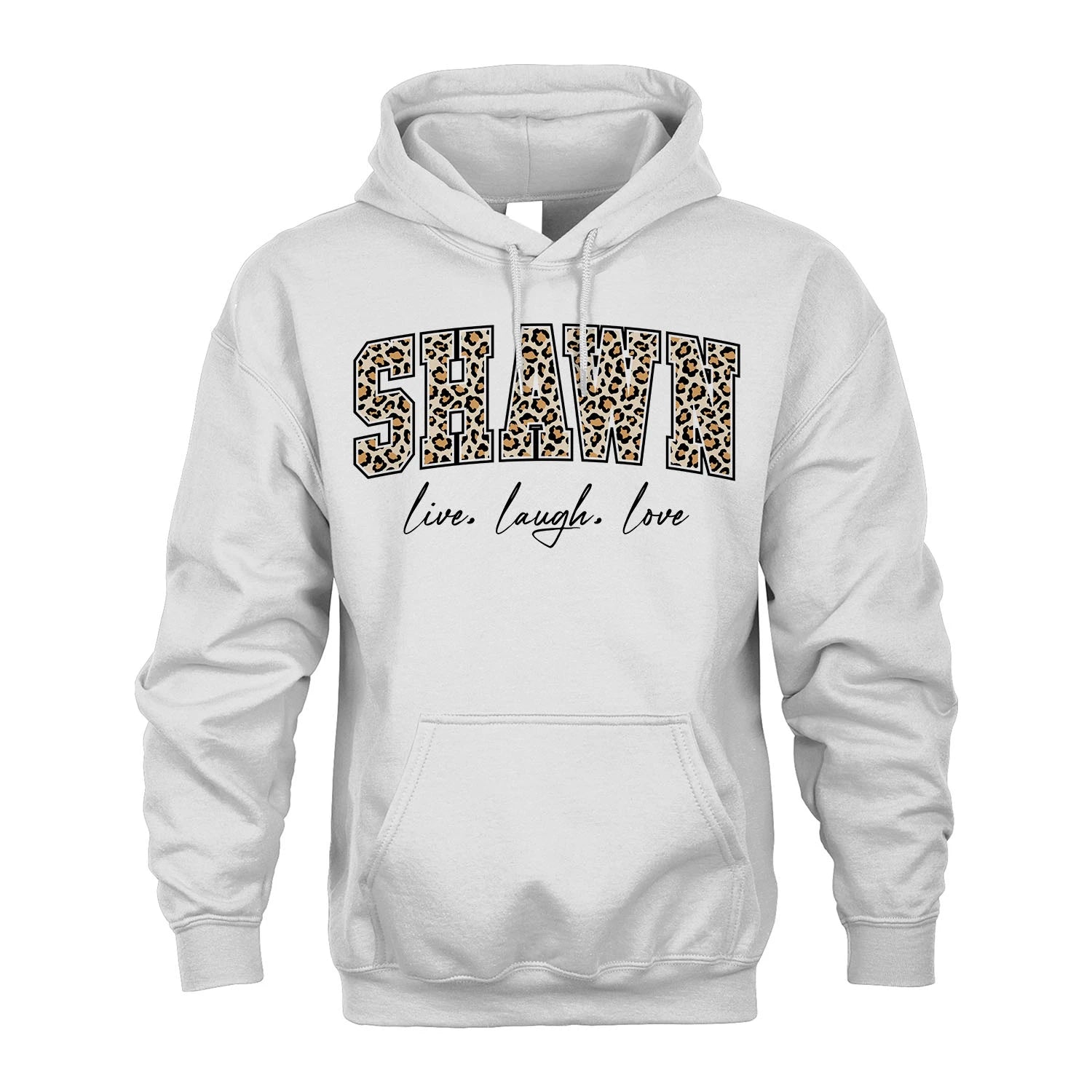 Live Laugh Love Custom Name With Leopard Pattern Shirt SHAWN M1-13