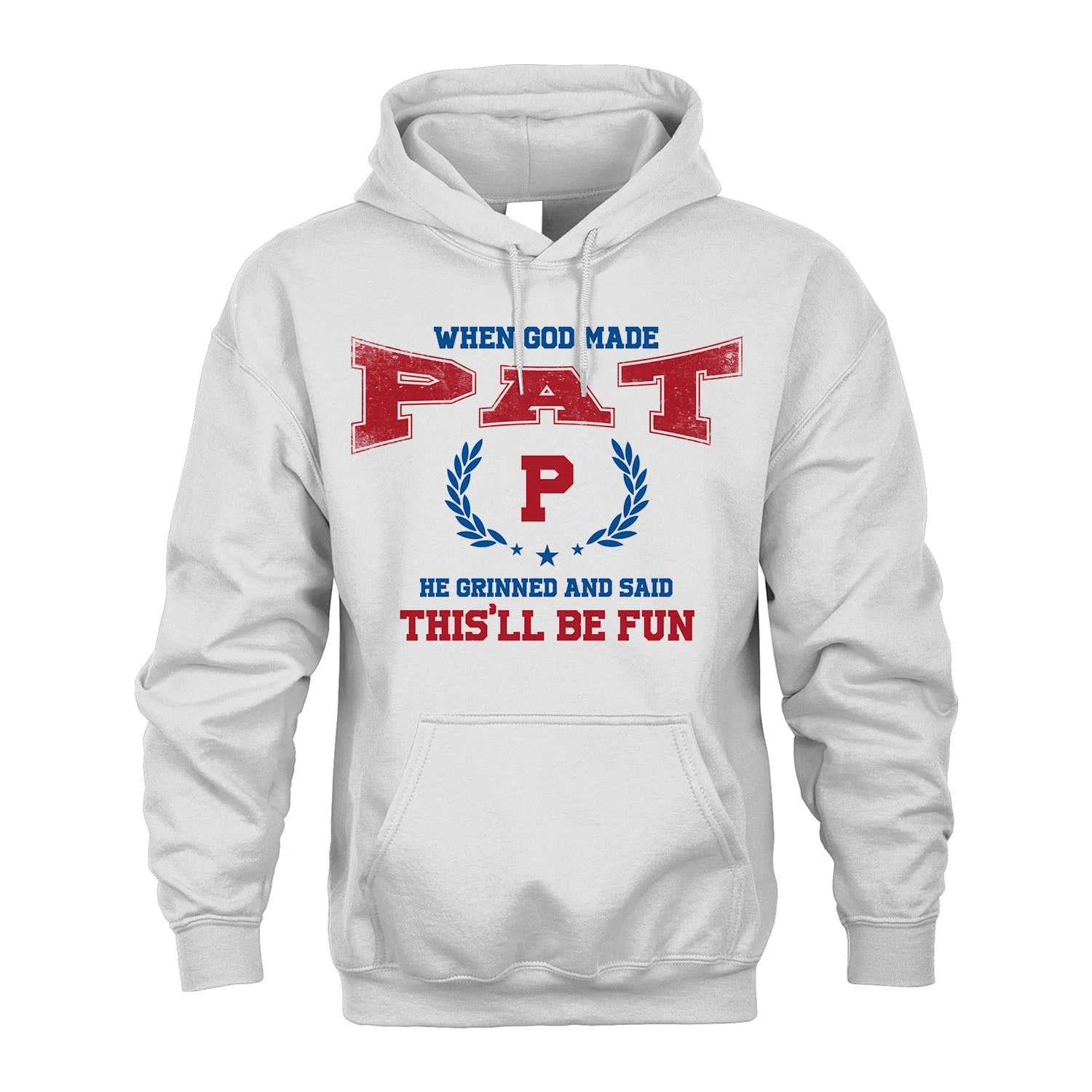 When God Made He Grinned And Said This'll Be Fun Shirt PAT M1-12
