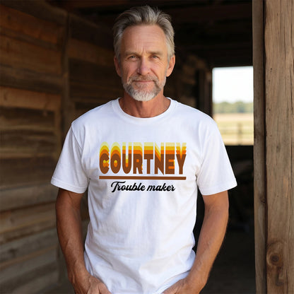 Your Name Trouble Maker Funny Shirt COURTNEY M1-34