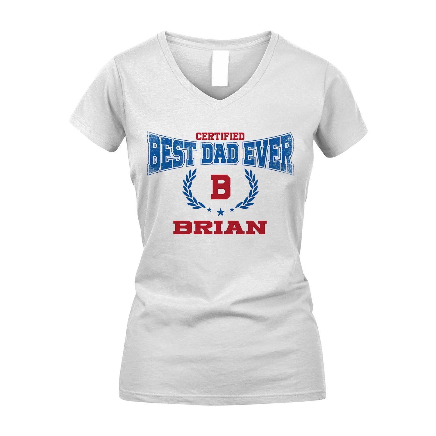 Certified Best Dad Ever Shirt BRIAN M1-11