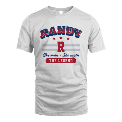The Man The Myth The Legend With Your Name Shirt RANDY M1-35