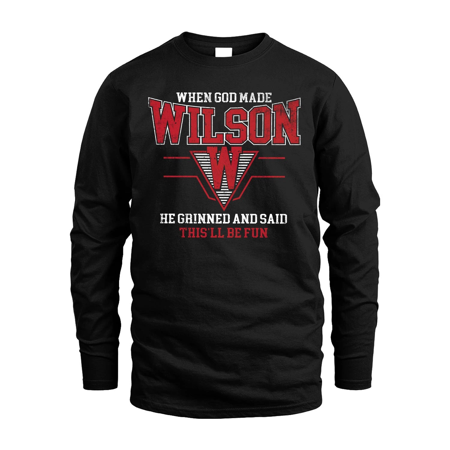 When God Made Your Name He Grinned And Said This'll Be Fun Baseball Shirt WILSON M1-29
