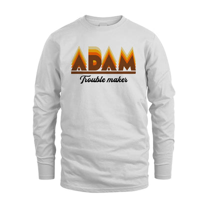 Your Name Trouble Maker Funny Shirt ADAM M1-34