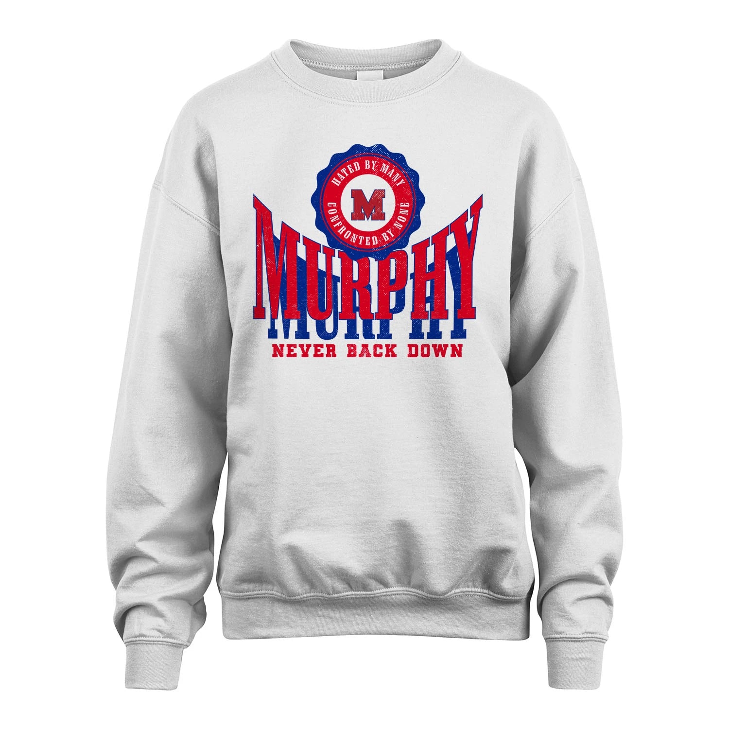 Your Name Never Back Down Shirt MURPHY M1-33