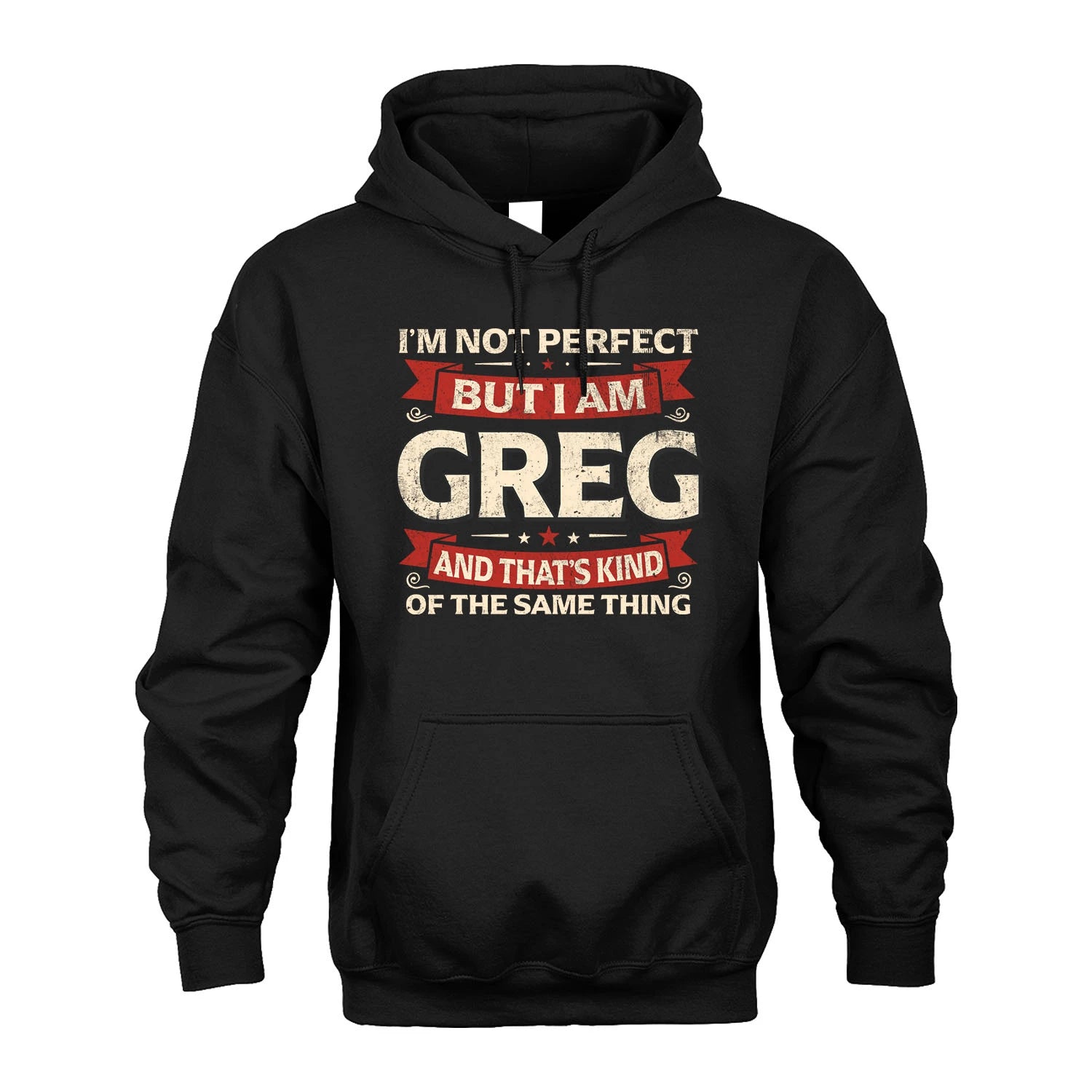 GREG 13K1-566 I'm Not Perfect But I Am...