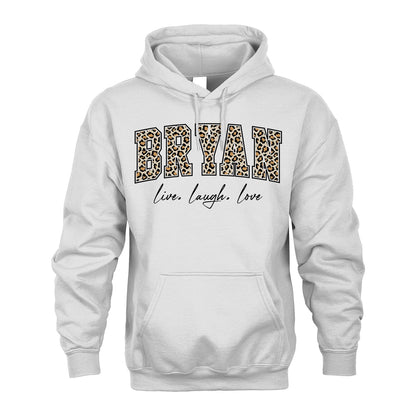 Live Laugh Love Custom Name With Leopard Pattern Shirt BRYAN M1-13
