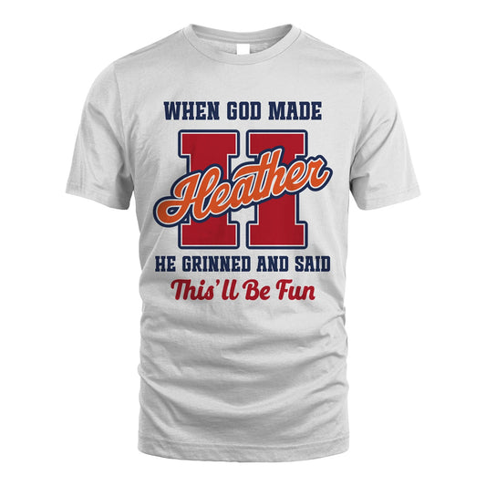 God Made Your Name Custom Shirt HEATHER M1-16