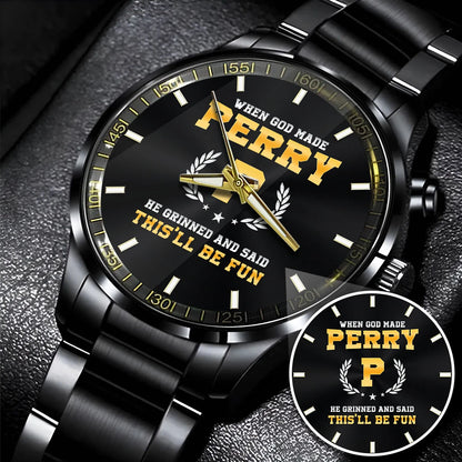 When God Made He Grinned And Said This'll Be Fun Watch PERRY M1-W7