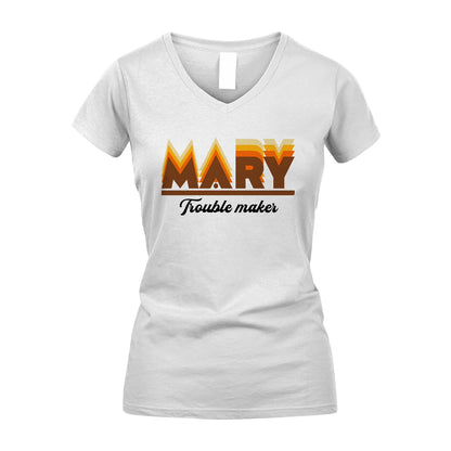 Your Name Trouble Maker Funny Shirt MARY M1-34