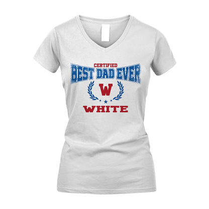 Certified Best Dad Ever Shirt WHITE M1-11