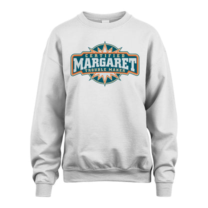 Certified Your Name Trouble Maker Shirt MARGARET M1-36