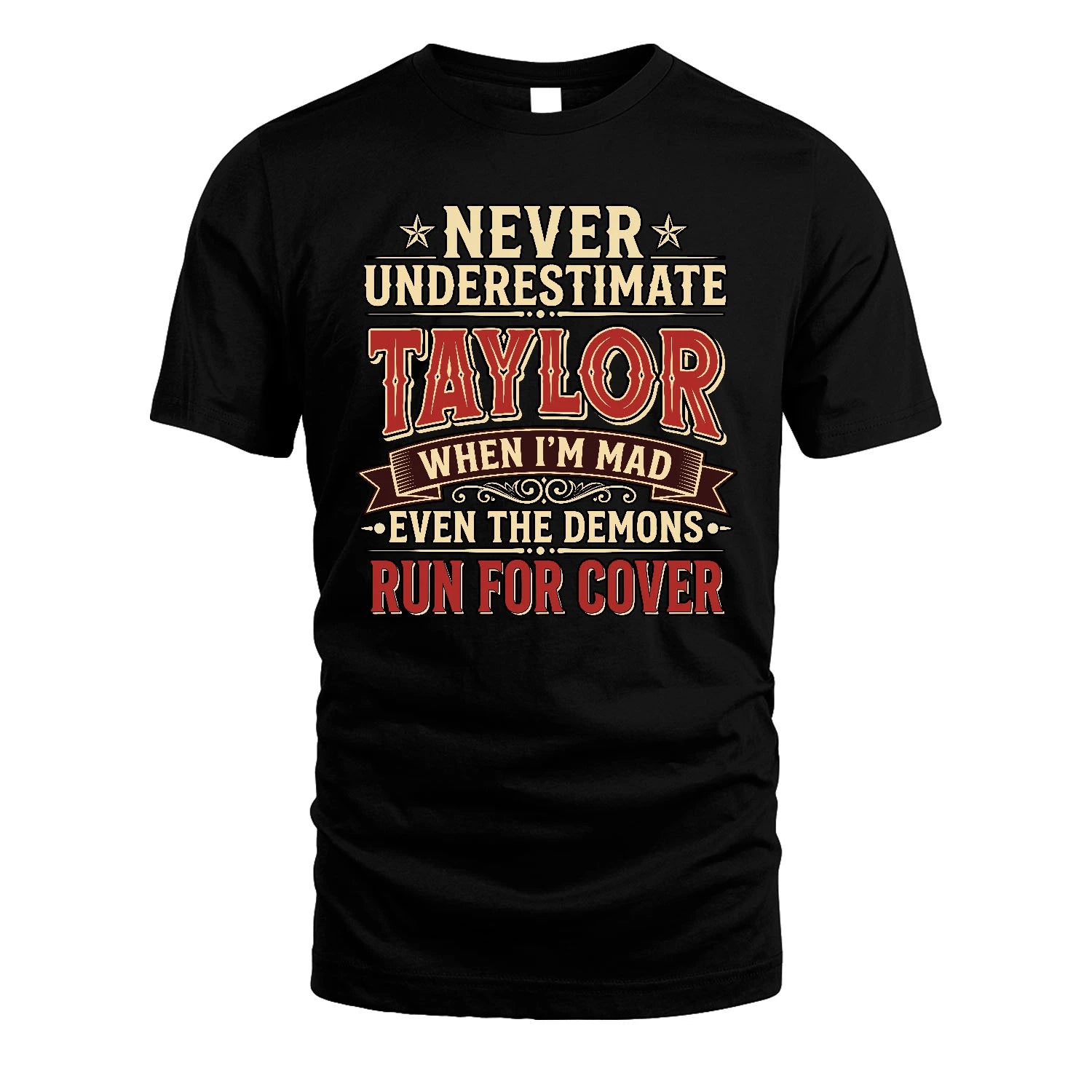 Never Underestimate When I'm Mad Shirt TAYLOR M1-4