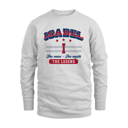 The Man The Myth The Legend With Your Name Shirt ISABEL M1-35