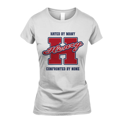 Hated By Many Confronted By None Personalized Name Shirt HENRY M1-8