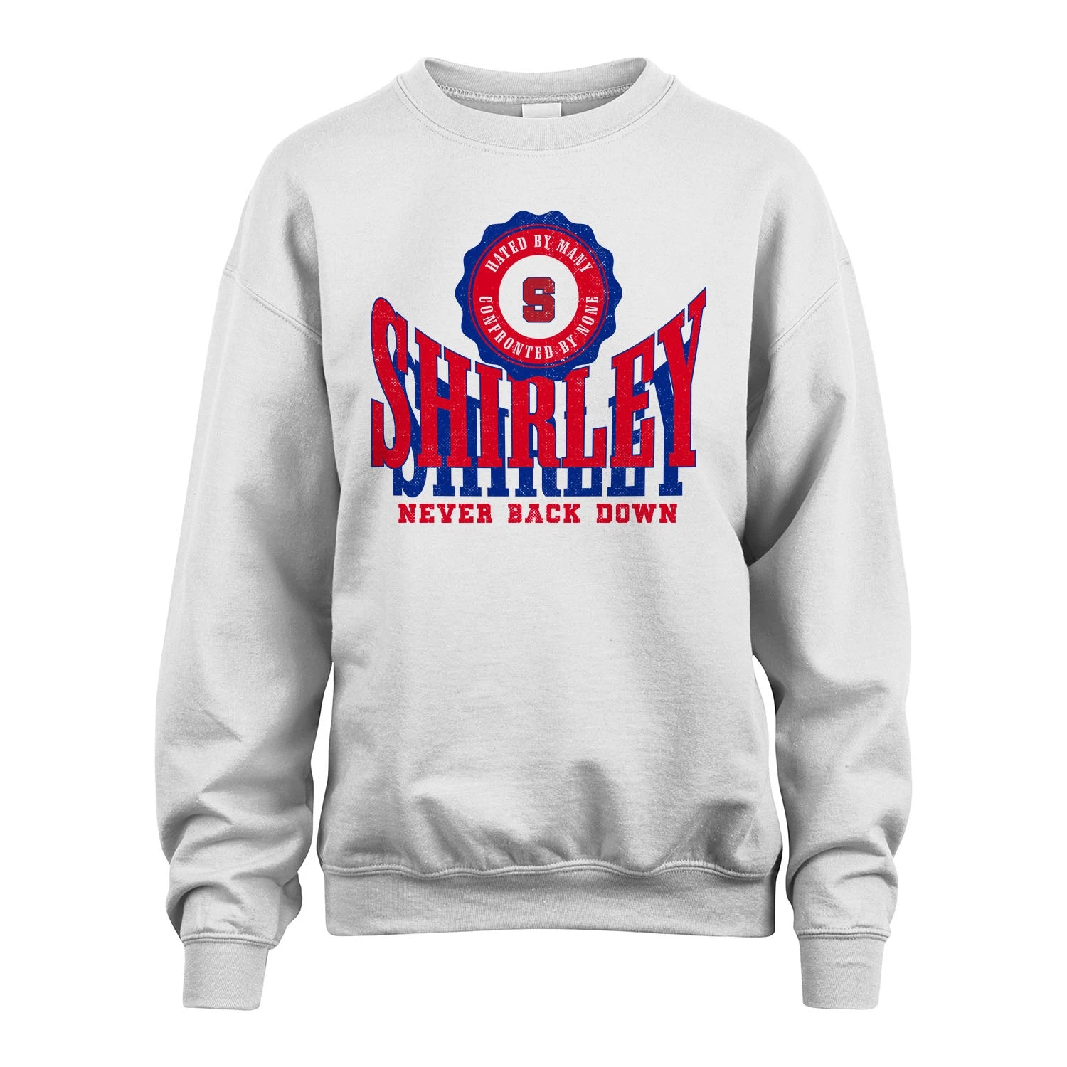 Your Name Never Back Down Shirt SHIRLEY M1-33
