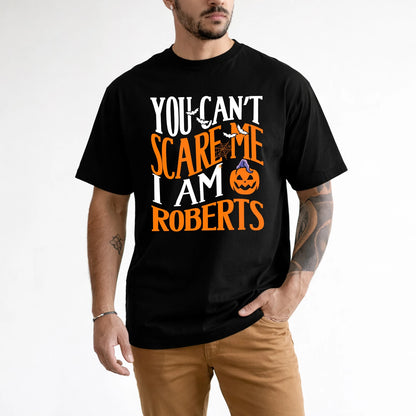 You Can't Scare Me I Am Funny Halloween Shirt ROBERTS M1-45
