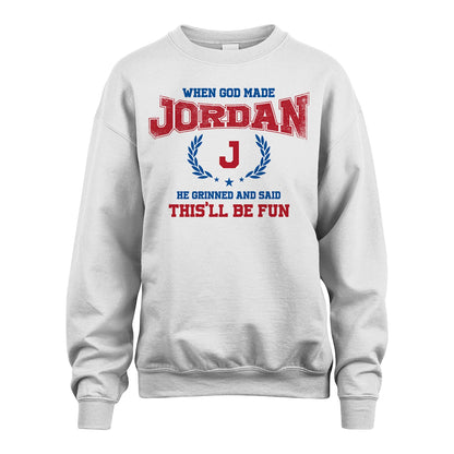 When God Made He Grinned And Said This'll Be Fun Shirt JORDAN M1-12