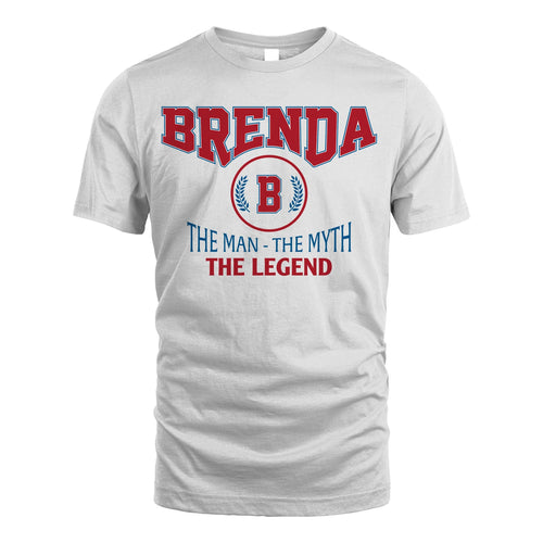 The Man The Myth The Legend Jet Style Shirt BRENDA M1-9