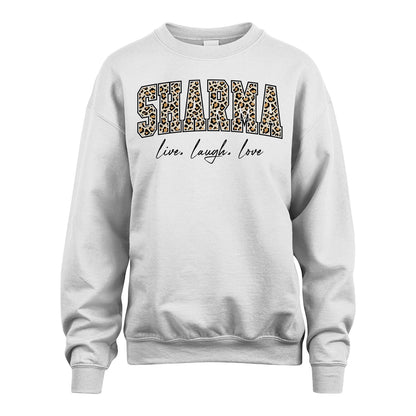 Live Laugh Love Custom Name With Leopard Pattern Shirt SHARMA M1-13