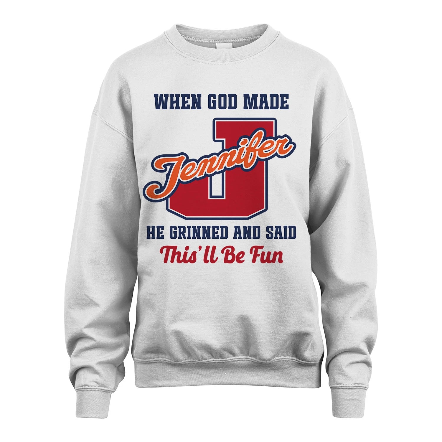 God Made Your Name Custom Shirt JENNIFER M1-16