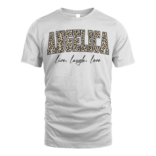 Live Laugh Love Custom Name With Leopard Pattern Shirt ANGELICA M1-13