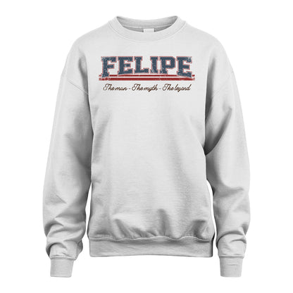 The Man The Myth The Legend Vintage Shirt FELIPE M1-6