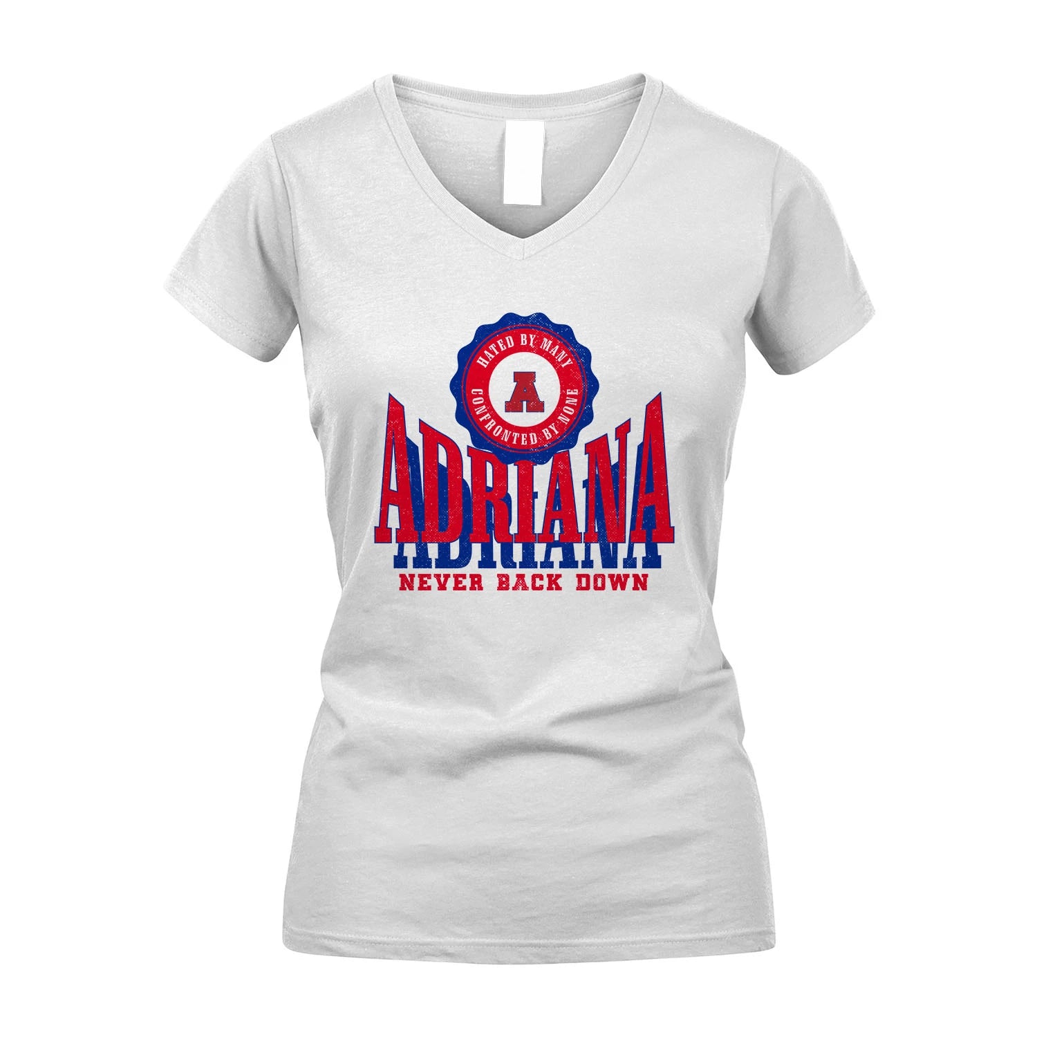 Your Name Never Back Down Shirt ADRIANA M1-33