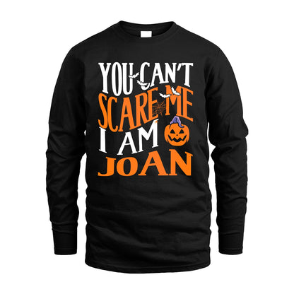 You Can't Scare Me I Am Funny Halloween Shirt JOAN M1-45